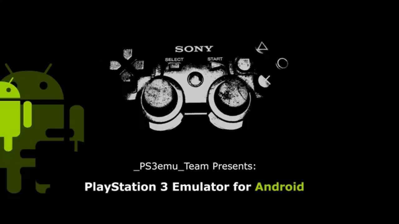 Download ps3 emulator for android phone windows 7